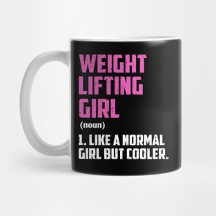 weight lifting Girl Like A Normal Girl But Cooler Mug